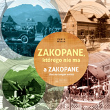 Album Zakopane, którego nie ma Książka dostępna w księgarniach i na www.km.com.pl